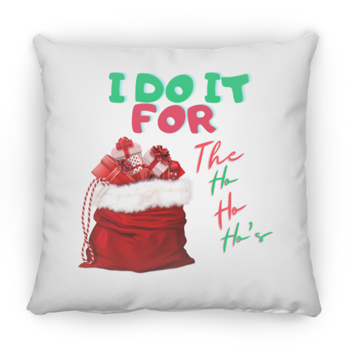 I Do It (1) ZP14 Small Square Pillow
