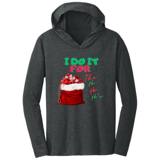 I Do It (1) Triblend T-Shirt Hoodie