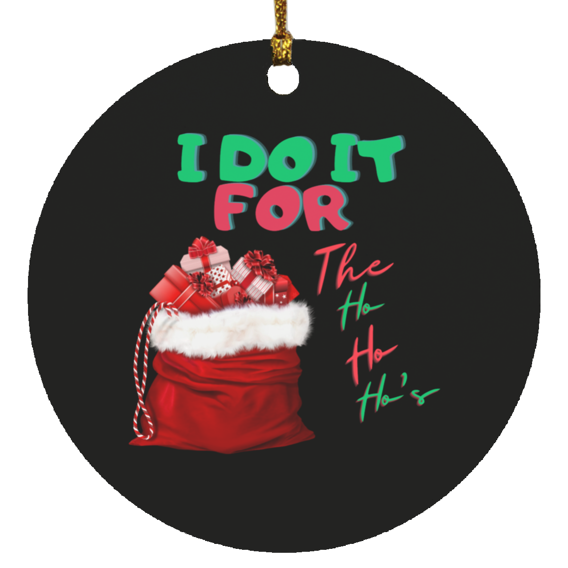 I Do It (1) SUBORNC Circle Ornament