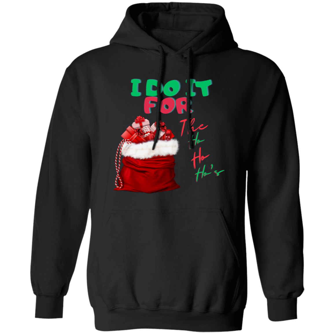 I Do It (1) Pullover Hoodie