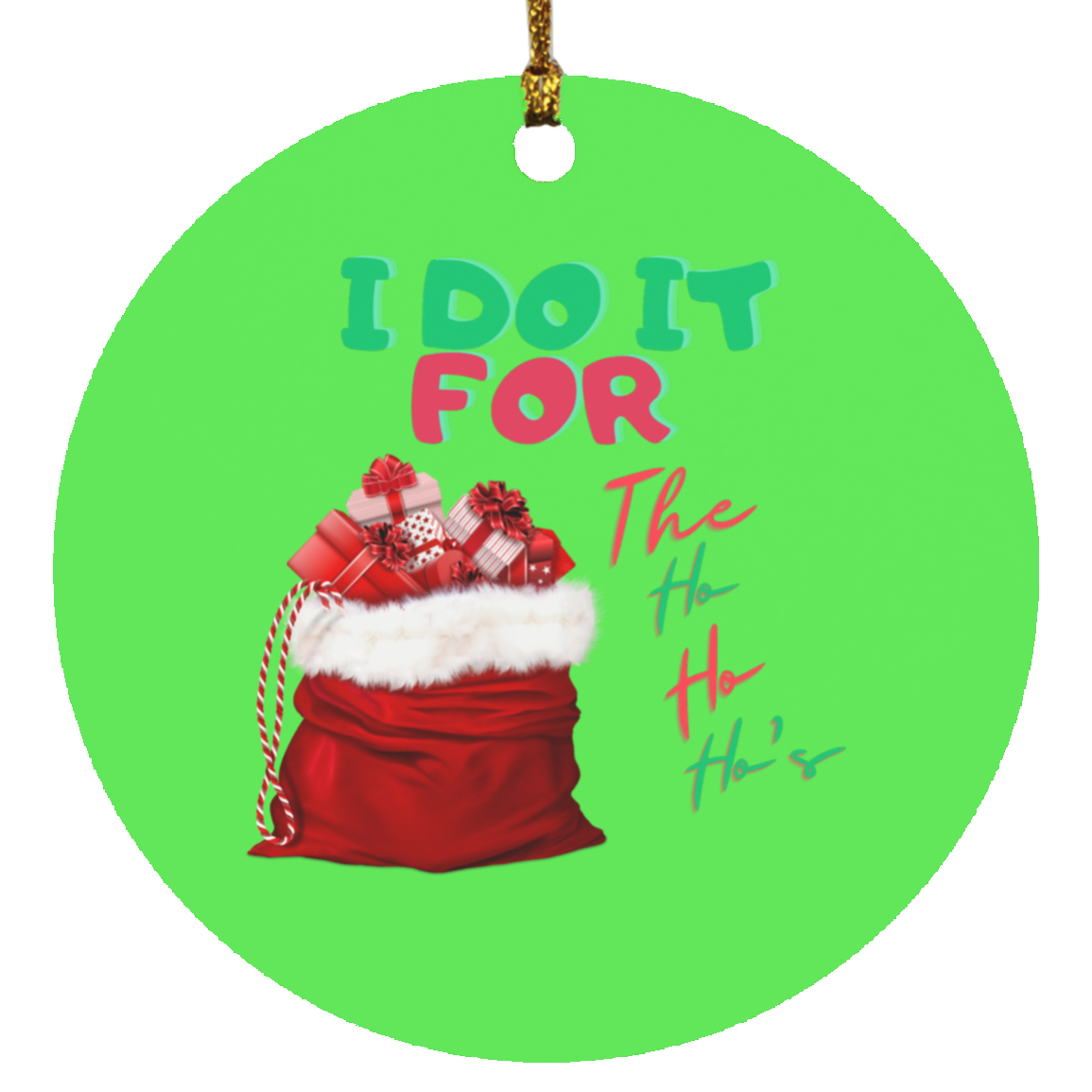 I Do It (1) Circle Ornament