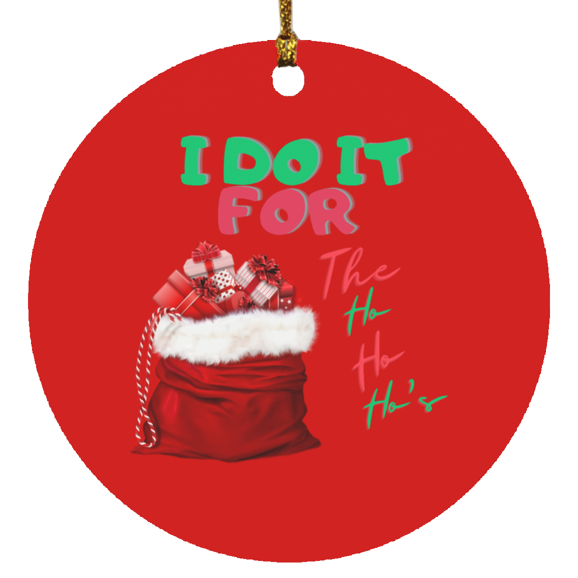 I Do It (1) Circle Ornament
