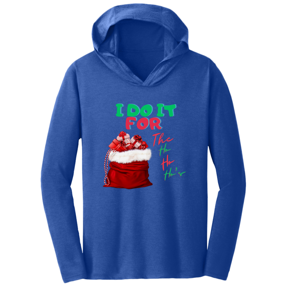 I Do It (1) Triblend T-Shirt Hoodie