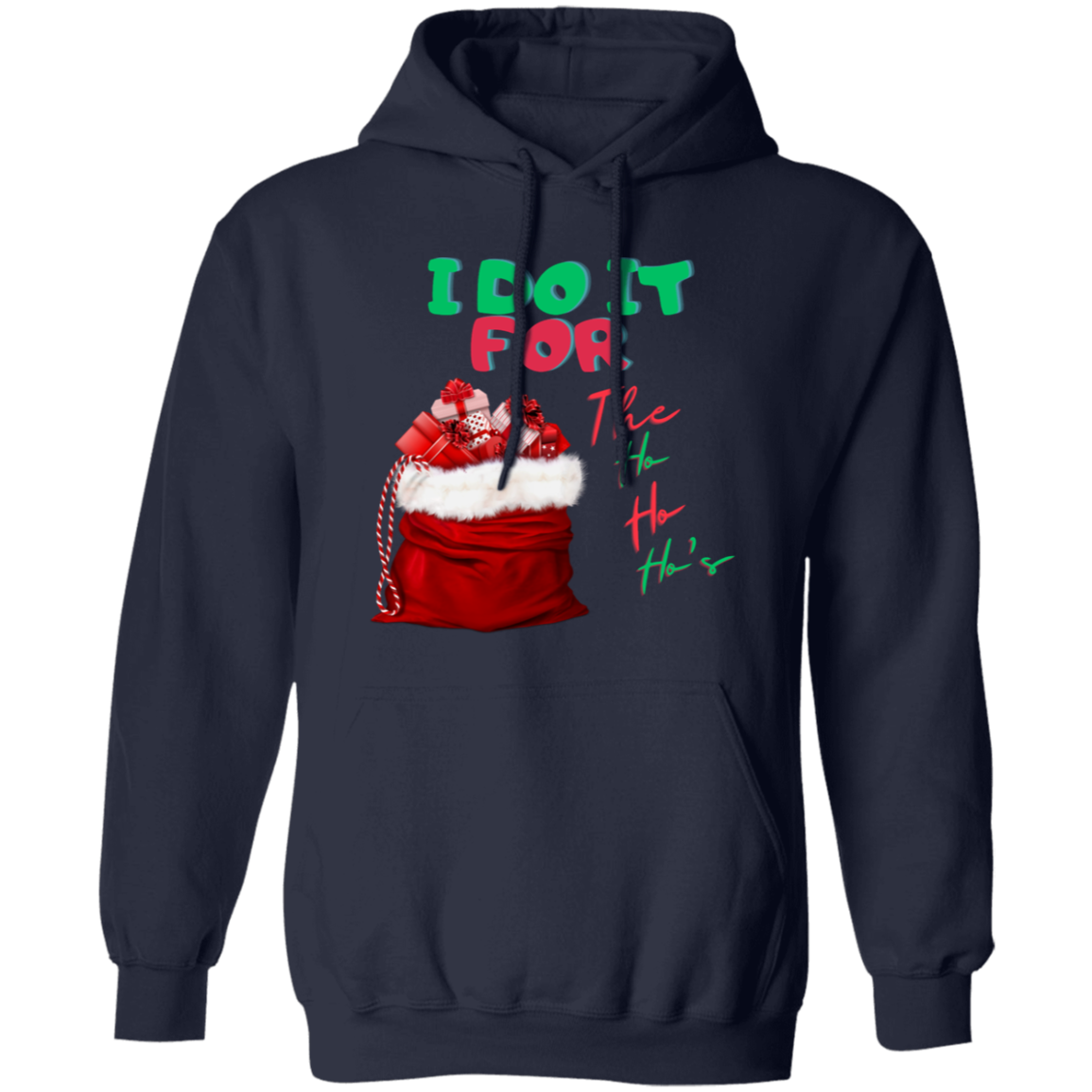 I Do It (1) Pullover Hoodie