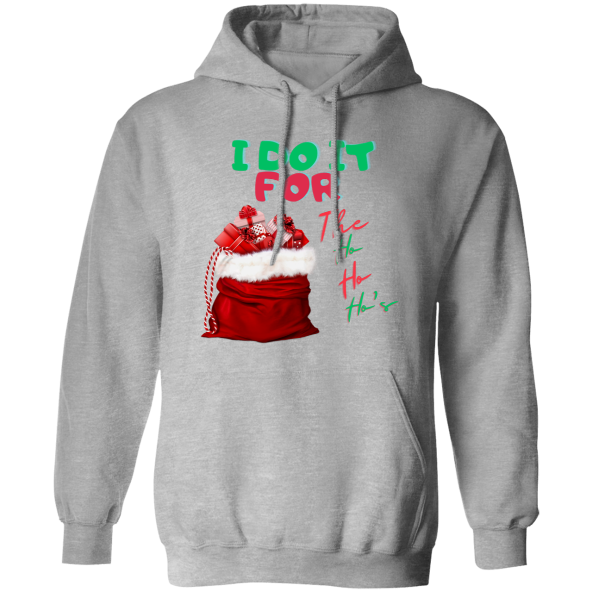 I Do It (1) Pullover Hoodie