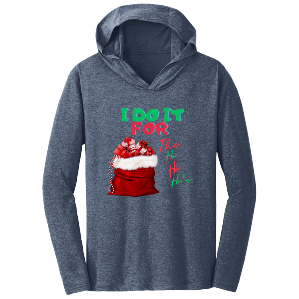 I Do It (1) Triblend T-Shirt Hoodie