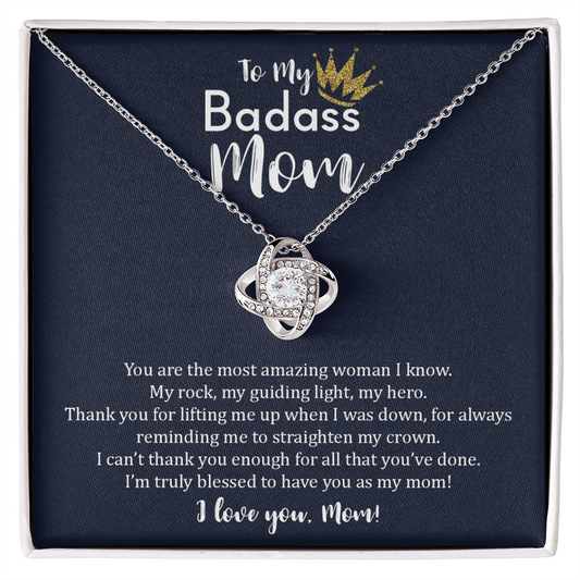 To My Badass Mom - Love Knot Necklace
